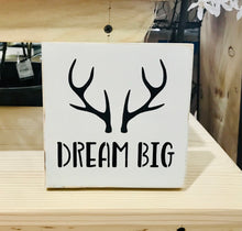 Load image into Gallery viewer, Dream Big Sign
