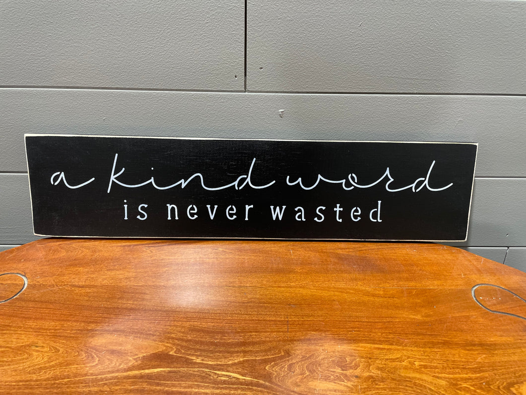 A Kind word Sign