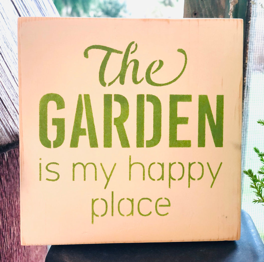The Garden is my happy place